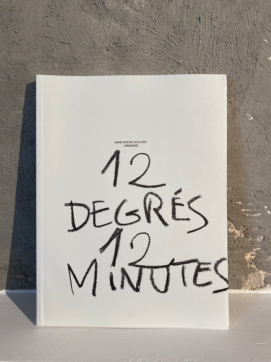 12 degrès, 12 minutes - Anne-Sophie Auclair