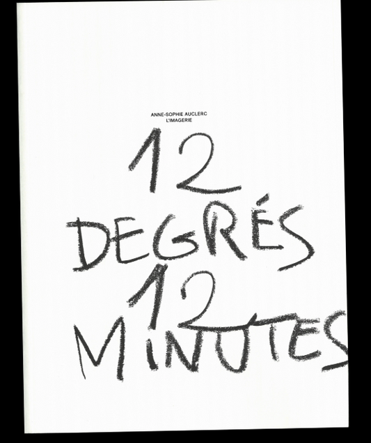Anne-Sophie Auclerc - 12 degrés 12 minutes